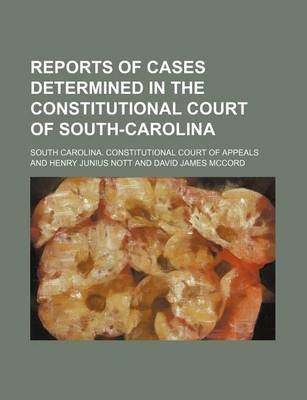 Book cover for Reports of Cases Determined in the Constitutional Court of South-Carolina (Volume 2)