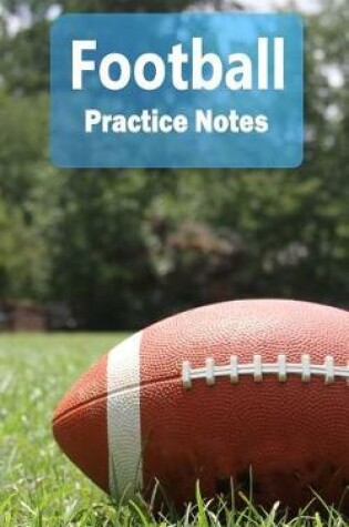 Cover of Football Practice Notes