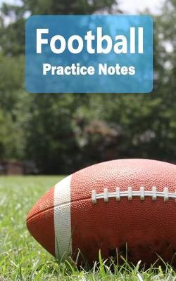 Book cover for Football Practice Notes