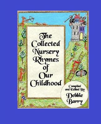 Book cover for The Collected Nursery Rhymes of Our Childhood