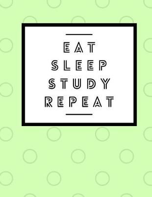 Book cover for Eat Sleep Study Repeat