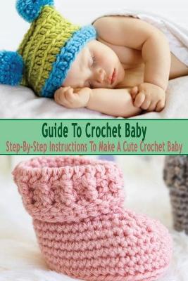 Book cover for Guide To Crochet Baby