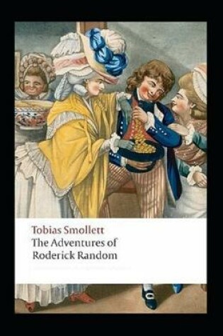 Cover of The Adventures of Roderick Random Annotated
