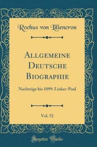 Cover of Allgemeine Deutsche Biographie, Vol. 52