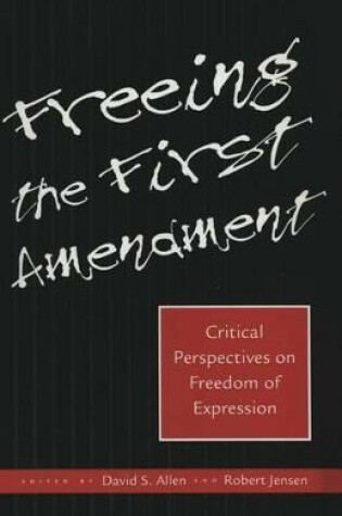 Cover of Freeing the First Amendment