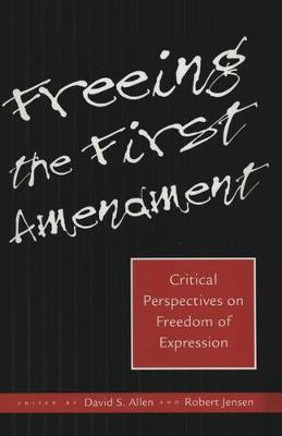 Book cover for Freeing the First Amendment