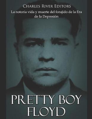 Book cover for Pretty Boy Floyd