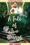 Book cover for A Tale of Two Harrys