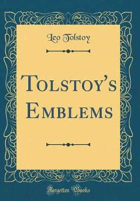 Book cover for Tolstoy's Emblems (Classic Reprint)