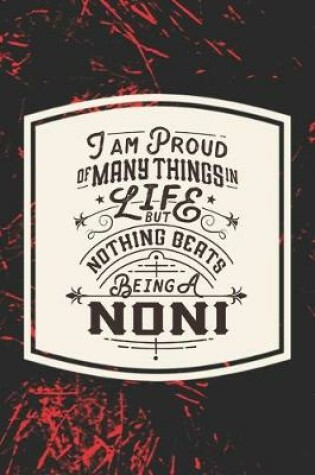 Cover of I Am Proud Of Many Things In Life But Nothing Beats Being A Noni