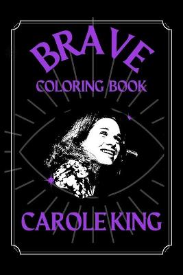 Book cover for Carole King Brave Coloring Book