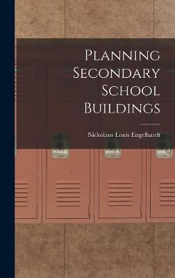 Book cover for Planning Secondary School Buildings