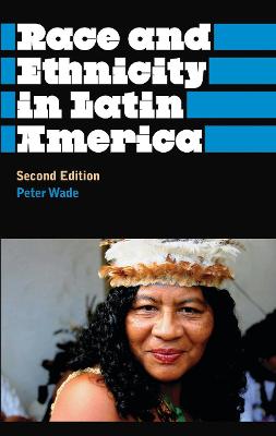 Book cover for Race and Ethnicity in Latin America