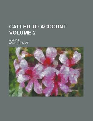 Book cover for Called to Account; A Novel Volume 2