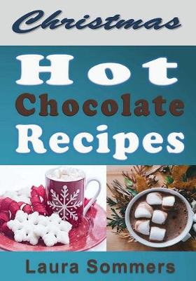 Book cover for Christmas Hot Chocolate Recipes