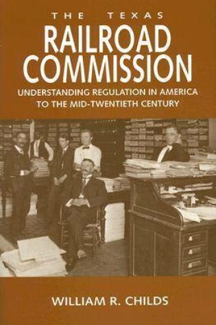 Cover of The Texas Railroad Commission