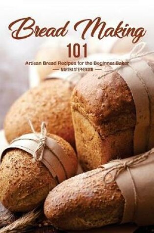 Cover of Bread Making 101