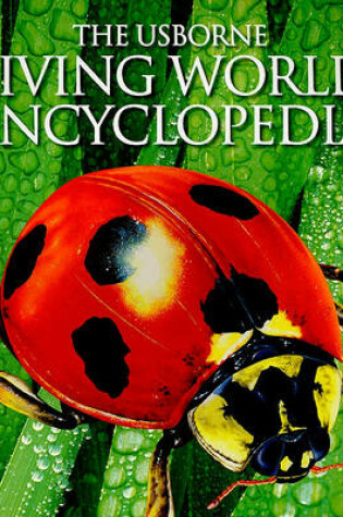 Cover of The Usborne Living World Encyclopedia