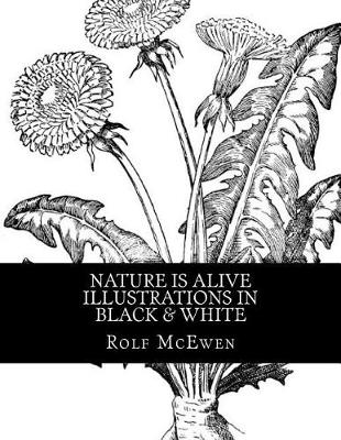 Book cover for Nature is Alive - Illustrations in Black & White