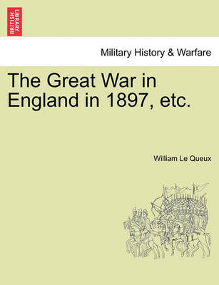 Book cover for The Great War in England in 1897, Etc.