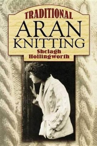 Cover of Traditional Aran Knitting