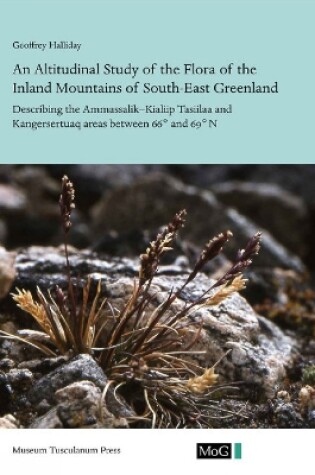 Cover of An Altitudinal Study of the Flora of the Inland Mountains of South-East Greenland