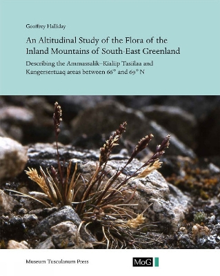 Book cover for An Altitudinal Study of the Flora of the Inland Mountains of South-East Greenland