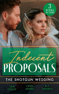 Book cover for Indecent Proposals: The Shotgun Wedding