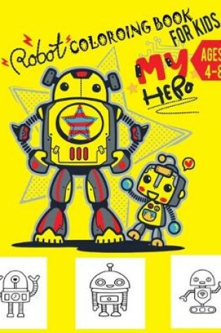 Cover of Robot Coloring Book For Kids Ages 4-8