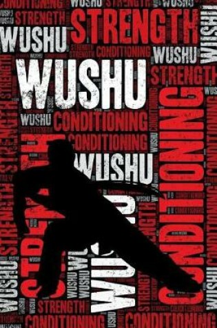 Cover of Wushu Strength and Conditioning Log