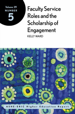 Cover of Faculty Service Roles and the Scholarship of Engagement