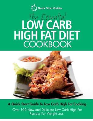 Book cover for The Essential Low Carb High Fat Diet Cookbook