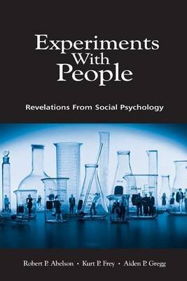 Book cover for Experiments with People: Revelations from Social Psychology