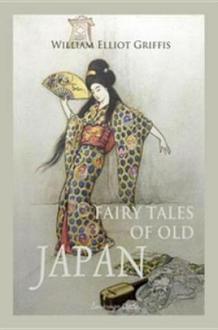 Cover of Fairy Tales of Old Japan