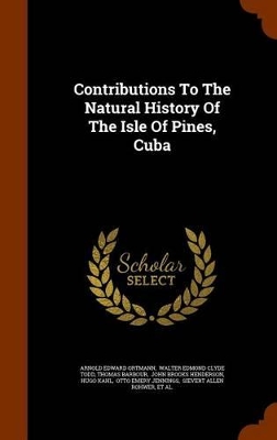 Book cover for Contributions to the Natural History of the Isle of Pines, Cuba