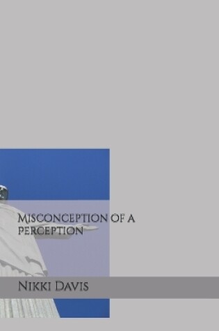 Cover of Misconception of a Perception