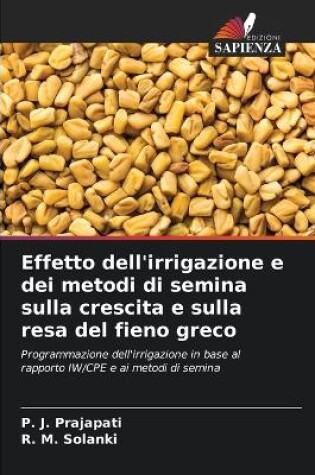 Cover of Effetto dell'irrigazione e dei metodi di semina sulla crescita e sulla resa del fieno greco