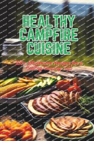 Cover of Healthy Campfire Cuisine