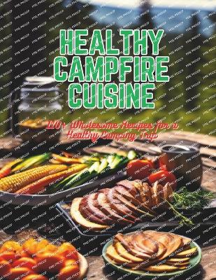 Book cover for Healthy Campfire Cuisine