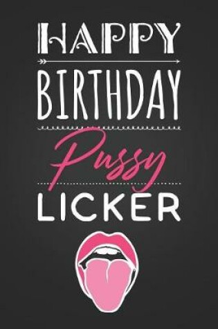 Cover of Happy Birthday Pussy Licker