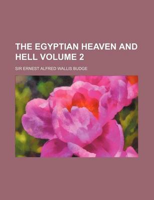 Book cover for The Egyptian Heaven and Hell Volume 2