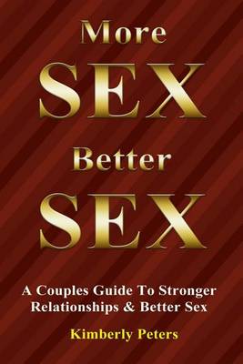 Book cover for More Sex, Better Sex