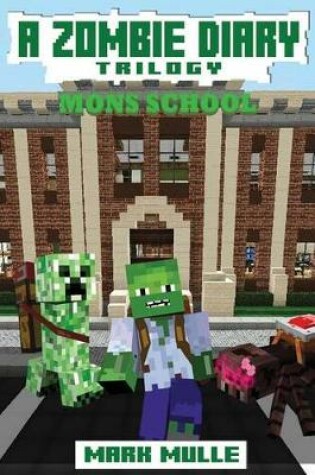 Cover of A Zombie Diary Trilogy (An Unofficial Minecraft Book for Kids Age 9-12)