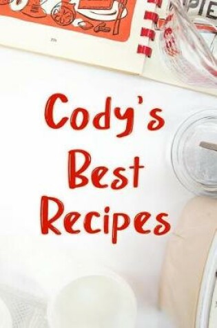 Cover of Cody's Best Recipes