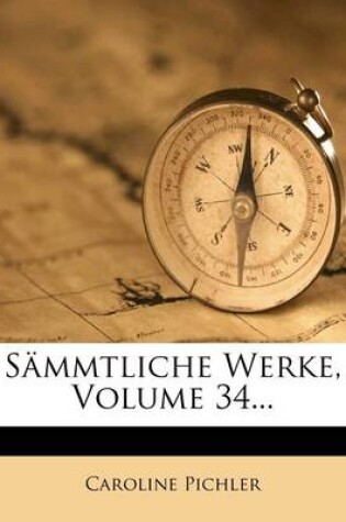 Cover of Sammtliche Werke, Volume 34...