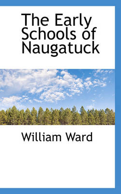 Book cover for The Early Schools of Naugatuck