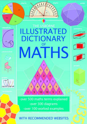 Book cover for The Usborne Illustrated Dictionary of Maths