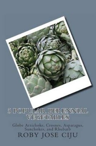 Cover of 5 Popular Perennial Vegetables