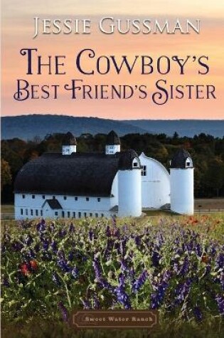 Cover of The Cowboy's Best Friend's Sister