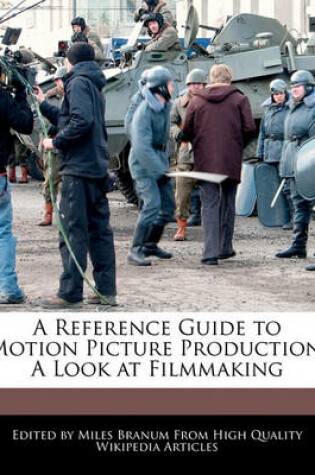 Cover of A Reference Guide to Motion Picture Production